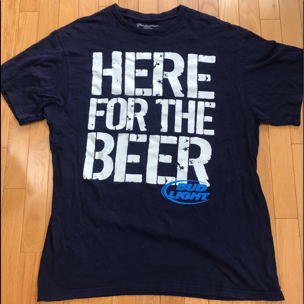 “Here for the Beer” Budweiser 2011 T Shirt